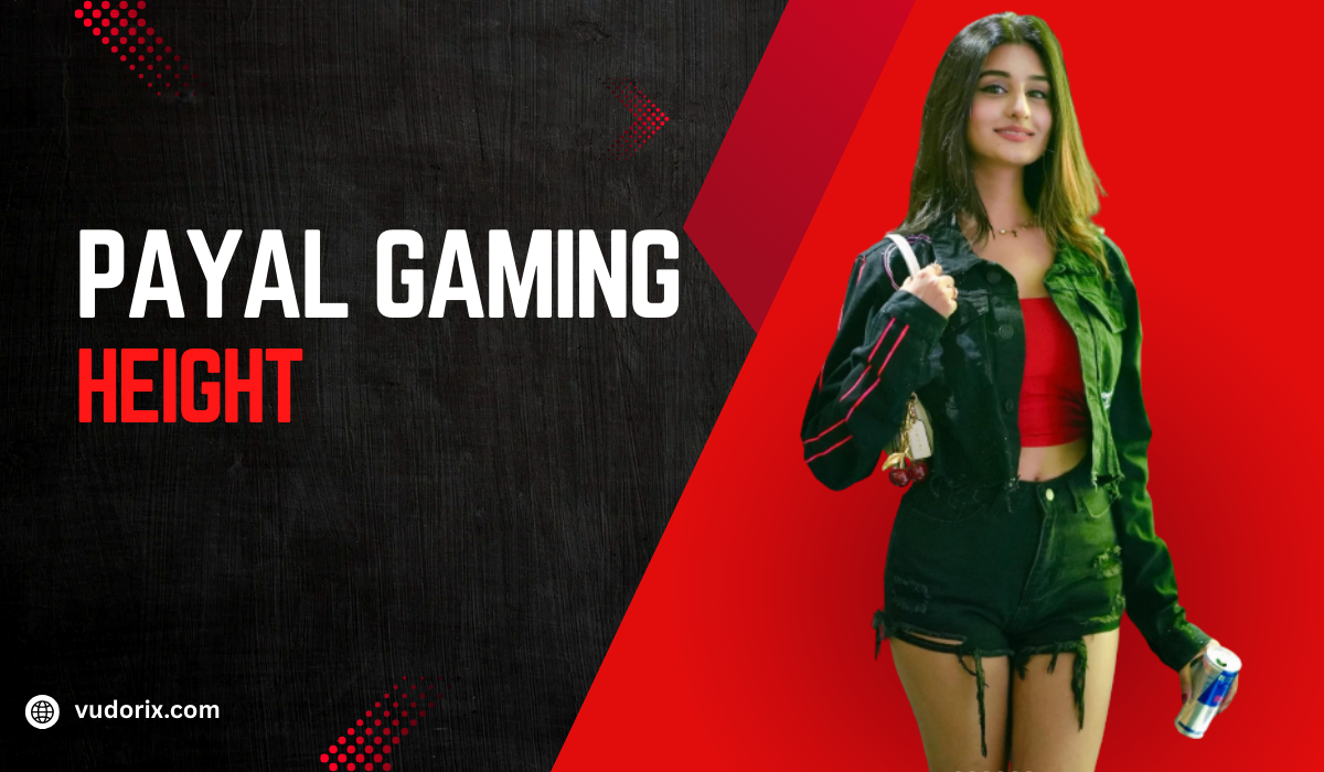 Payal Gaming Height